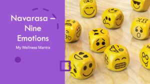 Navarasa - Nine emotions with My Wellness Mantra