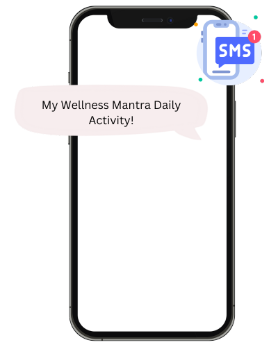 My Wellness Mantra Daily activities via SMS